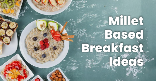 7 Days, 7 Instant Healthy Millet based Breakfast Ideas