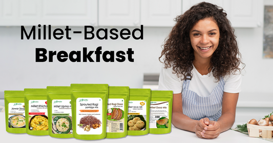 7 Days, 7 Millet- Based Breakfast
