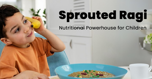 HEALTH BENEFITS OF  Sprouted Ragi for Kids