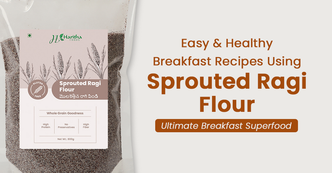 5 Easy & Healthy Breakfast Recipes Using Sprouted Ragi Flour